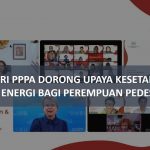 MENTERI PPPA DORONG UPAYA KESETARAAN AKSES ENERGI BAGI PEREMPUAN PEDESAAN