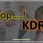 KDRT BUKAN LAGI RANAH PRIVAT, SEGERA LAPORKAN JIKA ANDA MENEMUKAN KASUSNYA!